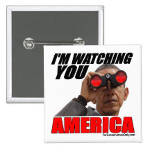 Obama - I'm Watching You America Pins