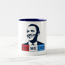 Obama Inauguration Yes We Did Coffee Mug