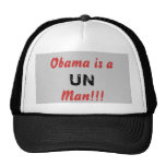 Obama is a , UN, Man!!! Mesh Hats