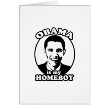 Obama is my homeboy card
