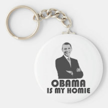 Obama Is My Homie Keychains