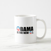 OBAMA IS THE NEW O.J mugs