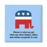 Obama is what you get when magnets