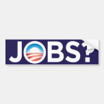 Obama Jobs? Bumper Sticker