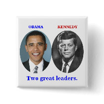 OBAMA KENNEDY Two great leaders.