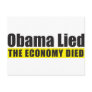 Obama Lied, The Economy Died Post Card