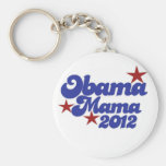 Obama Mama 2012 Key Chains