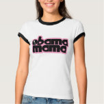obama mama. chick. t-shirts