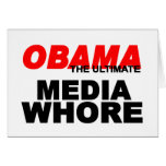Obama Media Whore cards