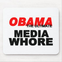 Obama Media Whore Mouse Pads