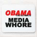 Obama Media Whore mousepads