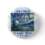 obama My Dream Came True Button