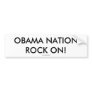 OBAMA NATION ROCK ON!, 2009 KEYTARA DESIGNS BUMPER STICKER
