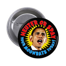 Obama Neuter Moonbats Button