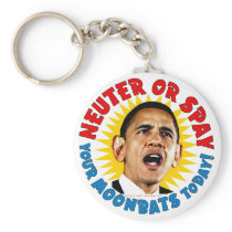 Obama Neuter Moonbats Key Chain