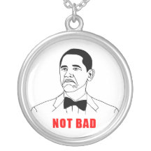 Obama not bad meme rage face comic personalised necklace
