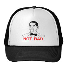 Obama - Not Bad Trucker Hat