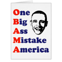 OBAMA - One Big Ass Mistake America