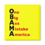 Obama: One Big Ass Mistake America magnets
