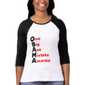 OBAMA: One Big Ass Mistake America t-shirts