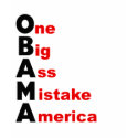 OBAMA: One Big Ass Mistake America t-shirts