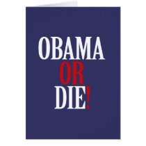 Obama or Die Cards