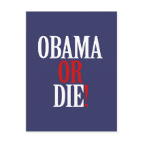 Obama or Die Postcard