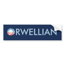 Obama Orwellian Bumper Sticker