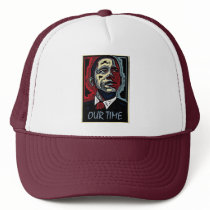 Obama Our Time Trucker Hats