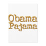 Obama Pajama! Post Card