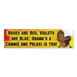 Obama & Pelose are Commies bumper stickers