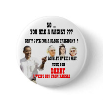 OBAMA RACIST. BUTTON