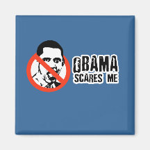OBAMA SCARES ME MAGNETS