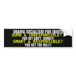 OBAMA SOCIALISM FOR IDIOTS... bumper stickers