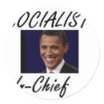 OBAMA SOCIALIST IN-CHIEF STICKERS
