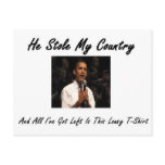 OBAMA STOLE MY COUNTRY1 POST CARDS