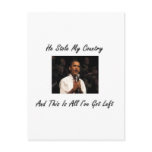 OBAMA STOLE MY COUNTRY3 POSTCARD