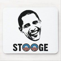 Obama = Stooge Mouse Mats
