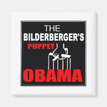 Obama - The Bilderberger's Puppet Magnet