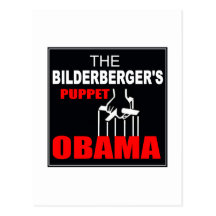 Obama - The Bilderberger's Puppet Post Cards