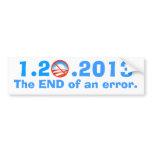 Obama - The end of an error. bumper stickers