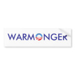 Obama the Warmonger bumper stickers