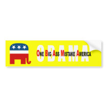 Obama was one big ass mistake America Bumper Stickers