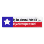 Obama Where's them Alligators Bumper Sticker bumper stickers