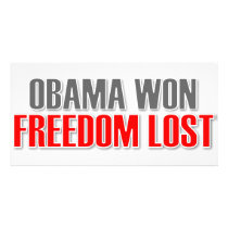 Obama Won Freedom Lost Photo Greeting Card