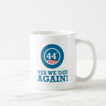 Obama - Yes We Did AGAIN Mug