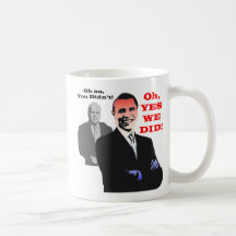 Obama YES WE DID, Obama YES WE DID Mugs