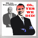 Obama YES WE DID posters