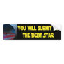 Obama - You will submit to the Debt Star Bumper Stickers