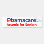 Obamacare: Arsenic for Seniors Bumper Stickers
